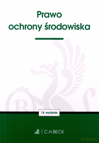 Prawo ochrony środowiska (wyd.14/2020) [KSIĄŻKA]
