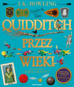 Quidditch przez wieki- ilustrowany - J.K. Rowling [KSIĄŻKA]