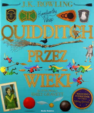 Quidditch przez wieki- ilustrowany - J.K. Rowling [KSIĄŻKA]