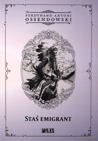 Staś emigrant - Ferdynand Antoni Ossendowski [KSIĄŻKA]