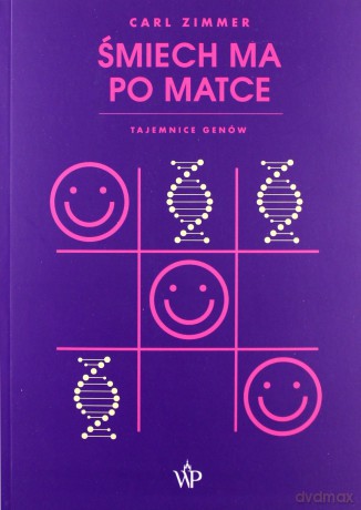 Śmiech ma po matce - Carl Zimmer [KSIĄŻKA]
