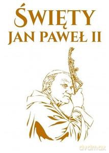 Święty Jan Paweł II [KSIĄŻKA]