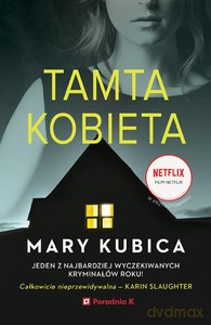 Tamta kobieta - Mary Kubica [KSIĄŻKA]