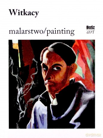 Witkacy. Malarstwo - Anna Żakiewicz [KSIĄŻKA]