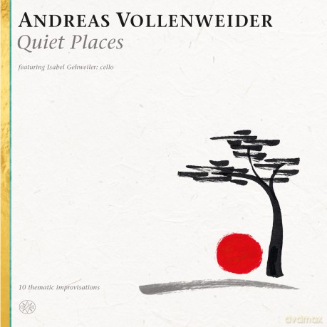 Andreas Vollenweider: Quiet Places (digipack) [CD]
