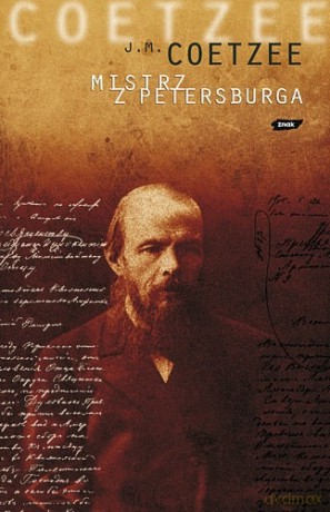 Mistrz z Petersburga - John Maxwell Coetzee [KSIĄŻKA]