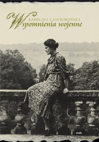 Wspomnienia wojenne - Karolina Lanckorońska [KSIĄŻKA]