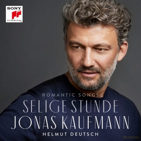 Jonas Kaufmann: Selige Stunde [CD]