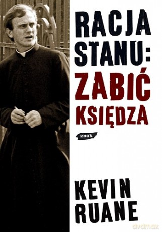 Racja stanu: zabić księdza - Kevin Ruane [KSIĄŻKA]