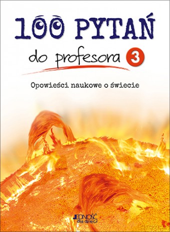 100 pytań do profesora (Tom 3) - Christiane Duchesne, Carmen Marois [KSIĄŻKA]