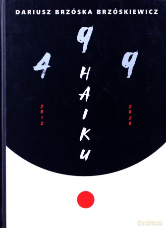 499 Haiku - Dariusz Brzóska Brzóskiewicz [KSIĄŻKA]