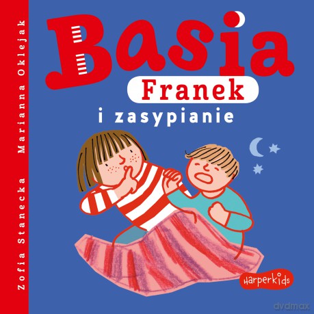 Basia, Franek i zasypianie - Zofia Stanecka [KSIĄŻKA]