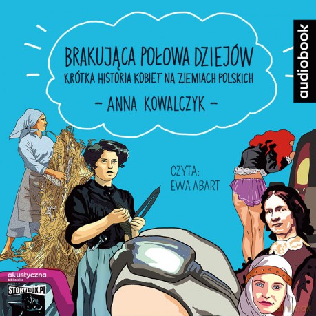 Brakująca połowa dziejów - Anna Kowalczyk [AUDIOBOOK]