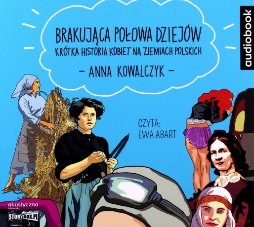 Brakująca połowa dziejów - Anna Kowalczyk [AUDIOBOOK]