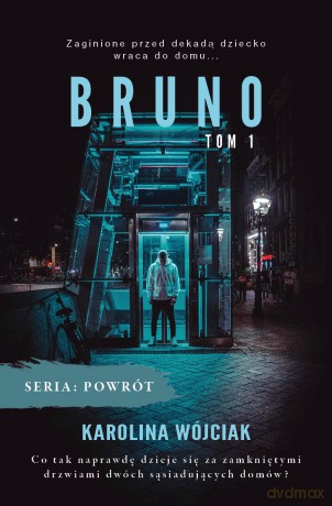 Bruno (Tom 1) - Karolina Wójciak [KSIĄŻKA]