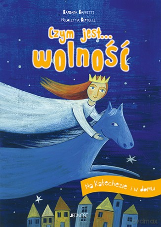 Czym jest... wolność. Na katechezie i w domu - Barbara Baffetti, Francesca Assirelli [KSIĄŻKA]