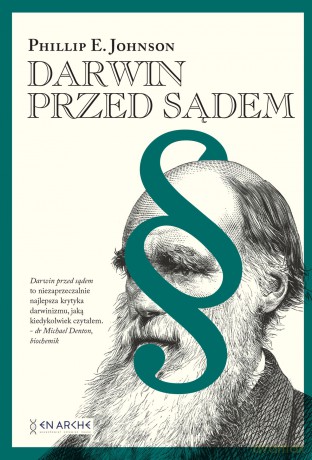 Darwin przed sądem - Phillip E. Johnson [KSIĄŻKA]