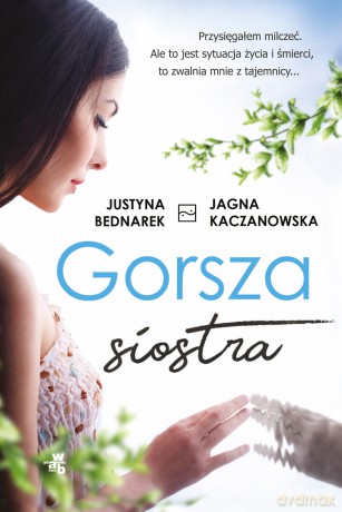 Gorsza siostra - Justyna Bednarek [KSIĄŻKA]