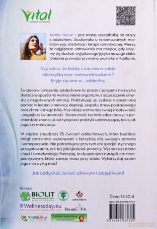Jak oddychać. 25 prostych technik oddechowych, usuwających stres, dających wytrzymałość, zdrowie i radość - Ashley Neese [KSIĄŻKA]
