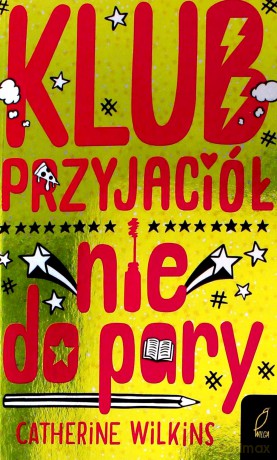 Klub przyjaciół nie do pary - Catherine Wilkins [KSIĄŻKA]