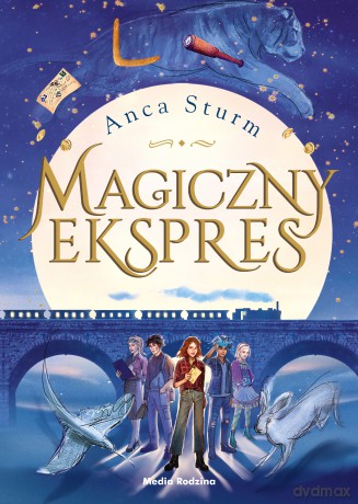 Magiczny ekspres - Anca Sturm [KSIĄŻKA]