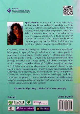 Medytacja czakralna. Jak samodzielnie usunąć blokady energetyczne i aktywować wszystkie czakry - April Pfender [KSIĄŻKA]