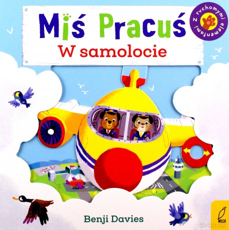 Miś Pracuś w samolocie [KSIĄŻKA]
