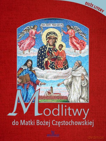 Modlitwy do Matki Bożej Częstochowskiej - Piotr Stefaniak [KSIĄŻKA]