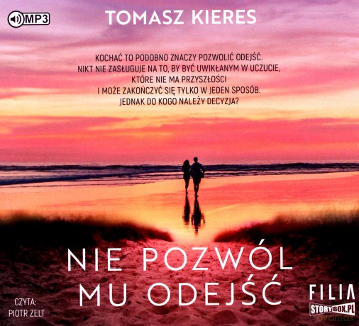 Nie pozwól mu odejść - Tomasz Kieres [AUDIOBOOK]