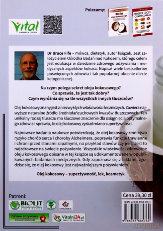 Olej kokosowy. Lecznicze właściwości potwierdzone najnowszymi badaniami naukowymi - Bruce Fife [KSIĄŻKA]