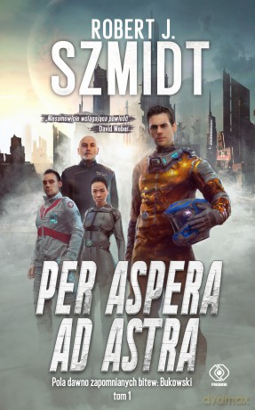 Per aspera ad astra - Robert J. Szmidt [KSIĄŻKA]
