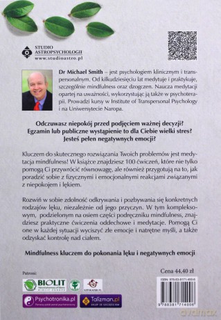 Praktyczna medytacja mindfulness. Skuteczny trening uważności, dzięki któremu pozbędziesz się lęku i pokonasz strach - Michael Smith [KSIĄŻKA]