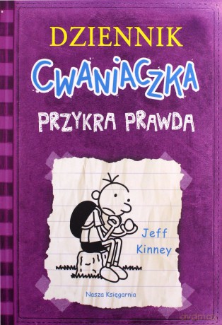Przykra prawda. Dziennik cwaniaczka (Tom 5) - Jeff Kinney [KSIĄŻKA]