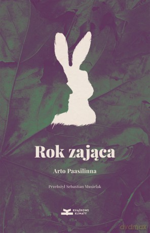 Rok zająca - Arto Paasilinna [KSIĄŻKA]