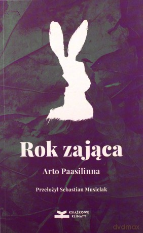 Rok zająca - Arto Paasilinna [KSIĄŻKA]