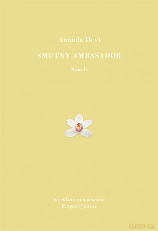 Smutny ambasador - Ananda Devi [KSIĄŻKA]