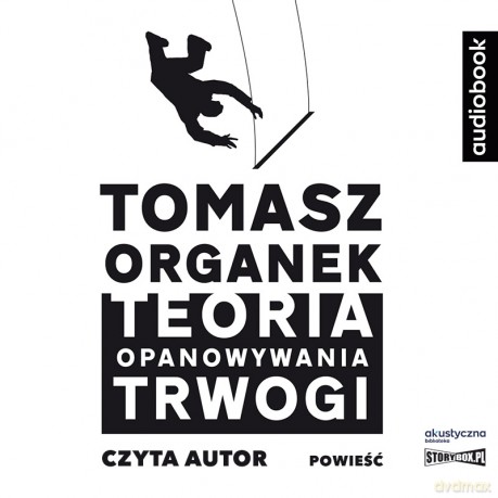 Teoria opanowywania trwogi - Tomasz Organek [AUDIOBOOK]