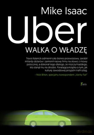 Uber. Walka o władzę - Mike Isaac [KSIĄŻKA]