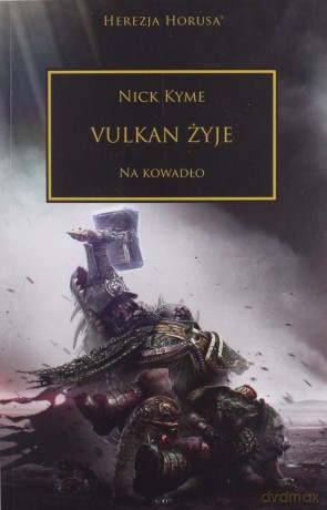 Vulkan żyje. Herezja Horusa - Nick Kyme [KSIĄŻKA]