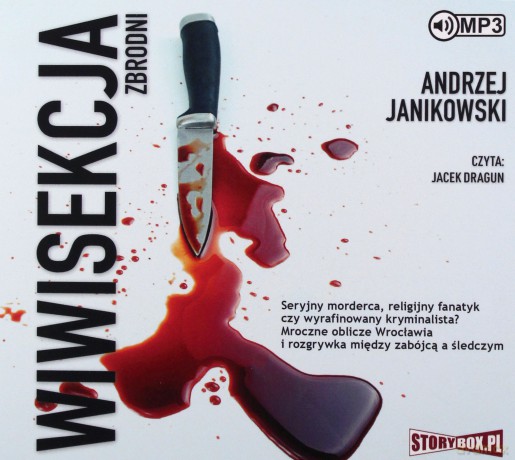 Wiwisekcja zbrodni - Andrzej Janikowski [AUDIOBOOK]