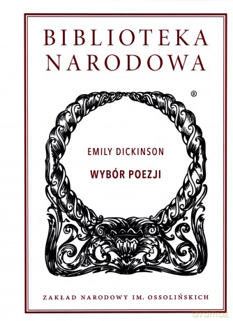 Wybór poezji. Biblioteka Narodowa - Emily Dickinson [KSIĄŻKA]