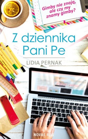 Z dziennika Pani Pe - Lidia Pernak [KSIĄŻKA]