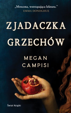 Zjadaczka grzechów - Megan Campisi [KSIĄŻKA]