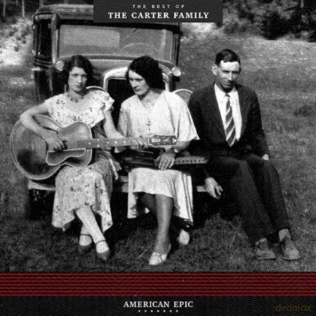 Carter Family: American Epic: The Best Of The Carter Family [Winyl]