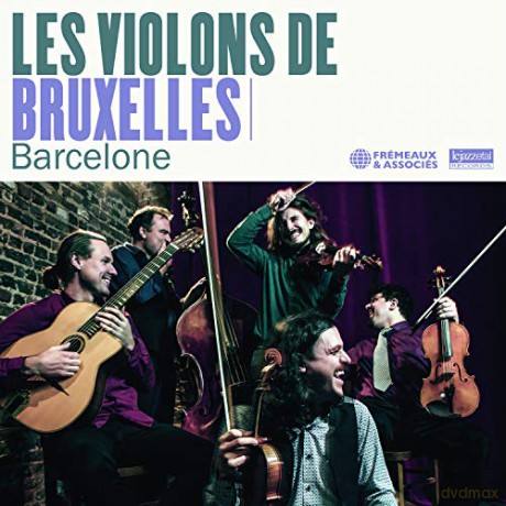 Les Violons De Bruxelles: Barcelone [CD]