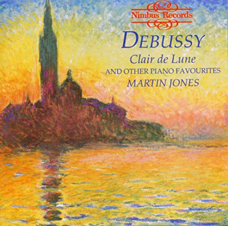 Claude Debussy: Clair De Lune And Other Piano Favorites - Martin Jones [CD]