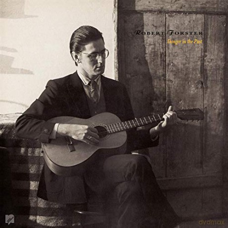 Robert Forster: Danger In The Past [2xWinyl]