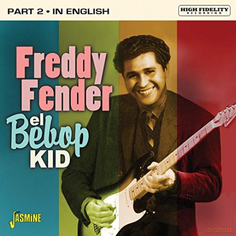Freddy Fender: El Bebop Kid - Part 2: In English [CD]