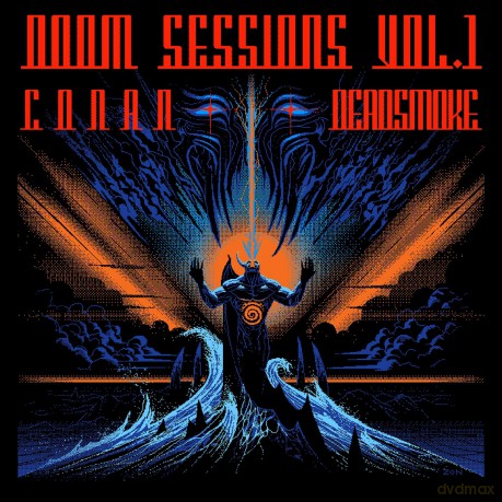 Doom Sessions - Vol. 1: Featuring Conan And Deadsmoke [CD]