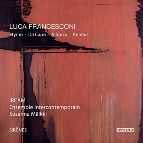 Ens Intercontemporainmalkki: Francesconietymoda Capoa Fuocco [CD]